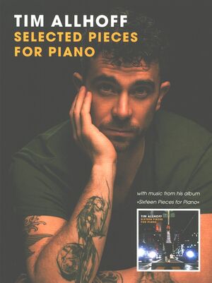 Tim Allhoff: Selected Pieces For Piano