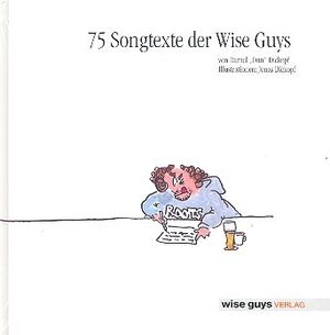 75 Songtexte der Wise Guys