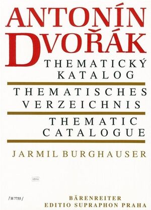 Antonin Dvorak - Thematisches Verzeichnis