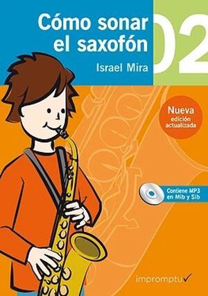 Cómo sonar el saxofón 2 con CD
