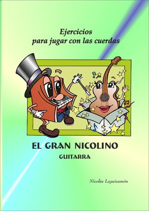EL GRAN NICOLINO 4 - JUGAR CON CUERDAS
