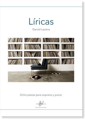 LÍRICAS - OCHO PIEZAS PARA PIANO Y SOPRANO
