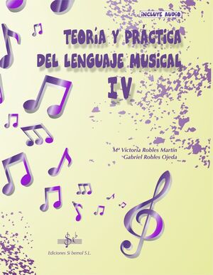 TEORÍA Y PRÁCTICA DEL LENGUAJE MUSICAL 4