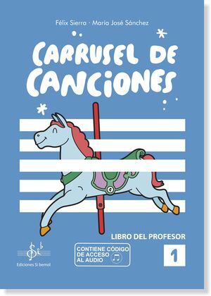 CARRUSEL DE CANCIONES 1 - Libro del Profesor