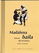 MADALENA BAILA. DANZAS AFRO-BRASILEÑAS (CON CD)