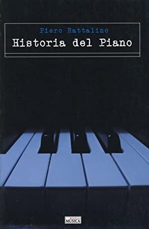 HISTORIA DEL PIANO - RATTALINO