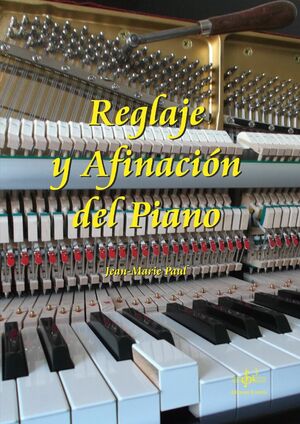 REGLAJE Y AFINACIÓN DEL PIANO