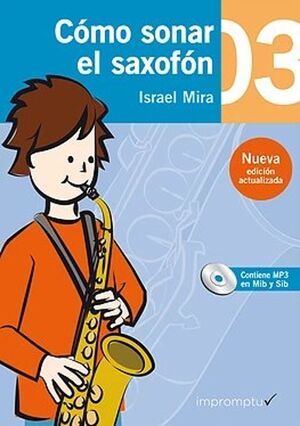 Cómo sonar el saxofón 3 con CD