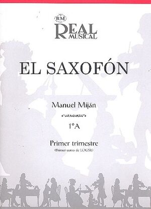 El Saxofón, Volumen 1A (1er Trimestre)