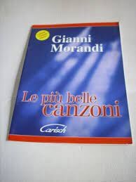 Gianni Morandi: Le Piu Belle Canzoni (Best Of)