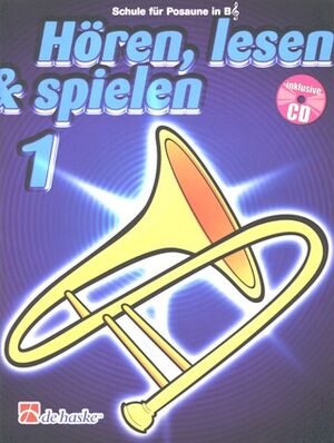 Hören, Lesen & Spielen 1 Posaune (trombón) in B TC