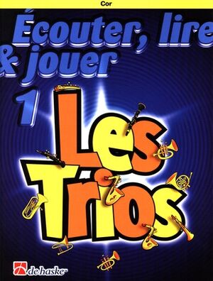 Ecouter, Lire & Jouer 1- Les Trios