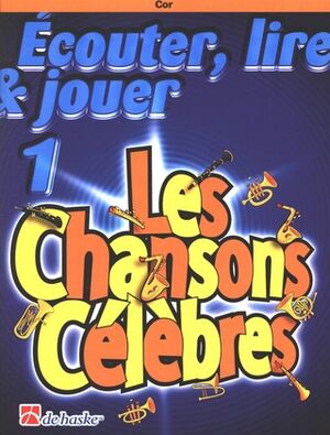 Ecouter, Lire & Jouer 1 - Les Chansons Clbres