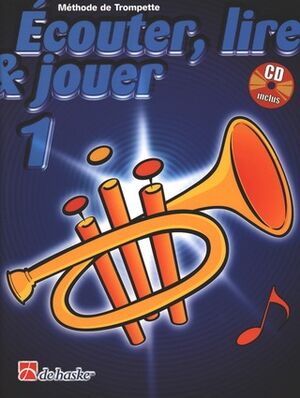 Ecouter, Lire & Jouer 1 Trompette (trompeta)