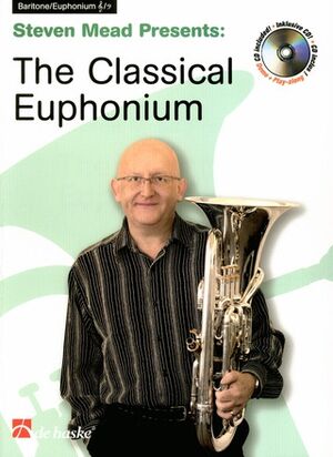 Steven Mead Presents: The Classical Euphonium (bombardino)