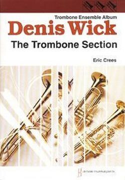 The Trombone (Trombón) Section BRASS ENSEMBLE