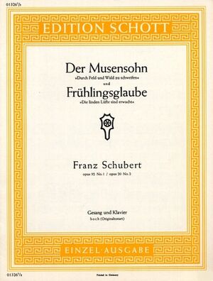 Der Musensohn  / Frühlingsglaube op. 92/1 / op. 20/2 D 764 / D 686