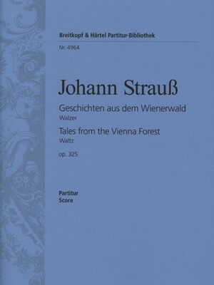 Tales from the Vienna Woods Op. 325 op. 325