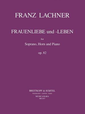 Frauenliebe und -Leben Op. 82 op. 82