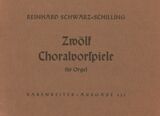 Zwlf Choralvorspiele
