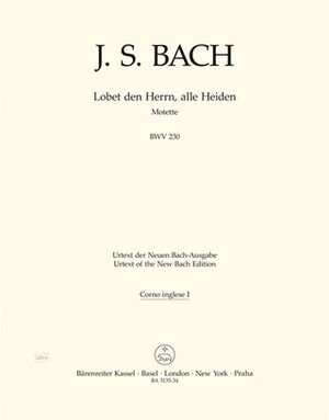 Motet No.6 Lobet Den Herrn, Alle Heiden BWV 230