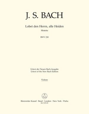 Motet 6 BWV230 Lobet den Herrn, alle Heiden