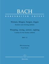 Cantata BWV 12 Weinen, Klagen, Sorgen, Zagen