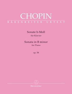 Sonata for Piano in B minor op. 58