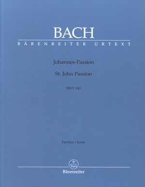 Johannes-Passion (St. John Passion) BWV 245