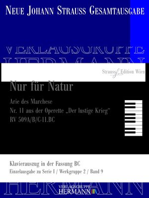 Der lustige Krieg - Nur für Natur (Nr. 11) RV 509A/B/C-11.BC