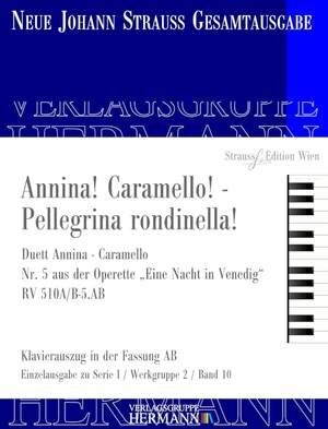 Eine Nacht in Venedig - Annina! Caramello! - Pellegrina rondinella! (Nr. 5) RV 510A/B-5.AB