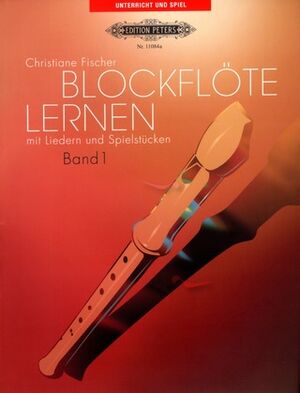Blockflöte (flauta) lernen mit Liedern und Spielstücken Band 1