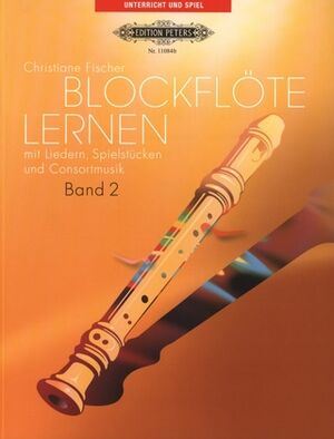 Blockflöte (flauta) lernen mit Liedern und Spielstücken Band 2