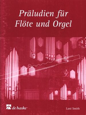 Praeudien fr Flute und Orgel (flauta órgano)