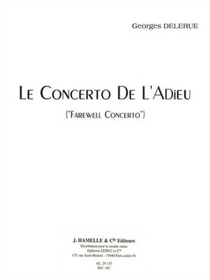Le Concerto (concierto) De L'Adieu 'Farewell Concerto'