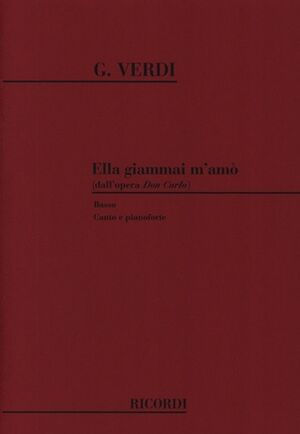 Don Carlo: Ella Giammai M'Amo'