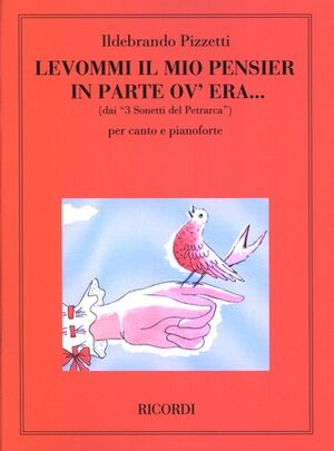 Tre Sonetti Del Petrarca: N. 3 Levommi Il Mio
