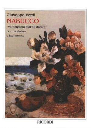 Nabucco: Va Pensiero Sull'Ali Dorate