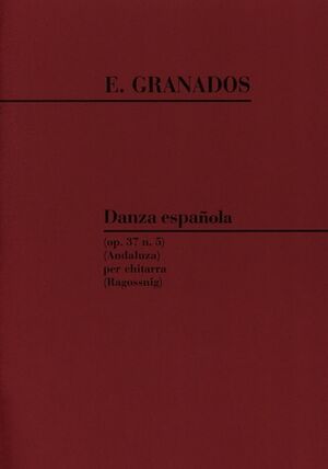 Danze Spagnole Op. 37: N. 5 Andaluza