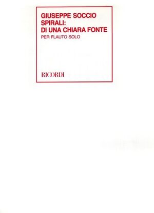 Spirali: Di Una Chiara Fonte (1982, Rev. 1986)