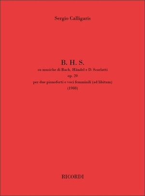 B. H. S. su musiche di Bach, Händel e D. Scarlatti