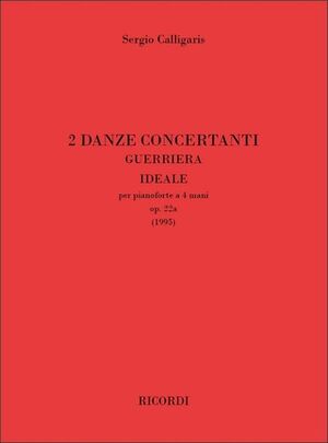 2 Danze Concertanti Op. 22a [Guerriera, Ideale]