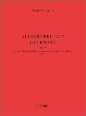 Allegro Brutale con Pavana op. 55