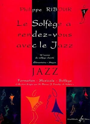 Le Solfege A Rendez-Vous Avec Le Jazz Volume 1