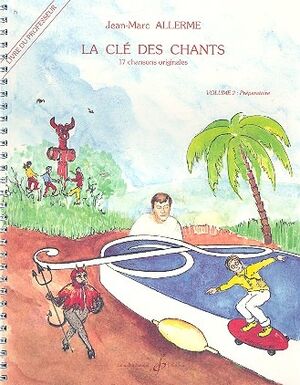 La Cle Des Chants Volume 2 - Professeur