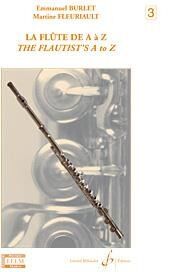 La Flûte (flauta) de A à Z Volume 3