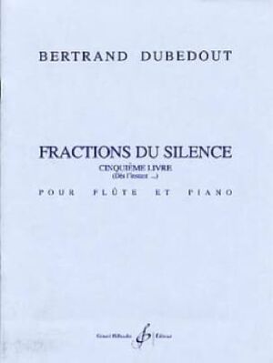 Fractions Du Silence - 5E Livre