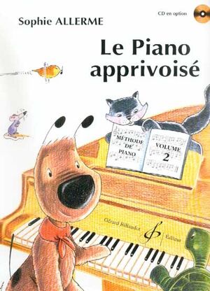 Le Piano Apprivois Volume 2