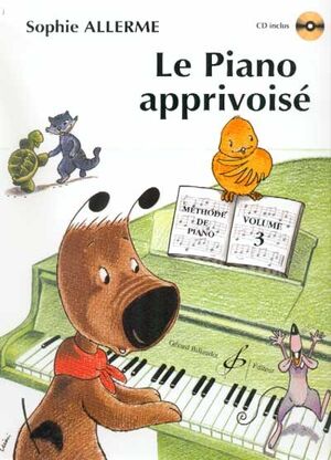Le Piano Apprivois Volume 3