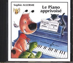 Le Piano Apprivoise Volume 1